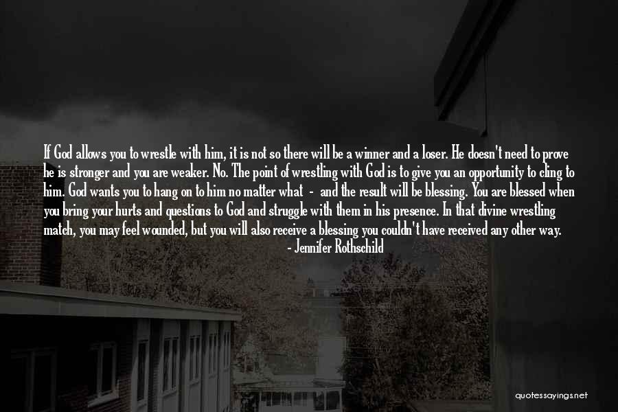 Winner And Loser Quotes By Jennifer Rothschild Winner And Loser Quotes By Jennifer Rothschild
