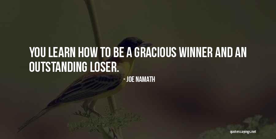 Winner And Loser Quotes By Joe Namath Winner And Loser Quotes By Joe Namath