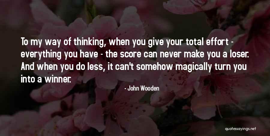 Winner And Loser Quotes By John Wooden Winner And Loser Quotes By John Wooden