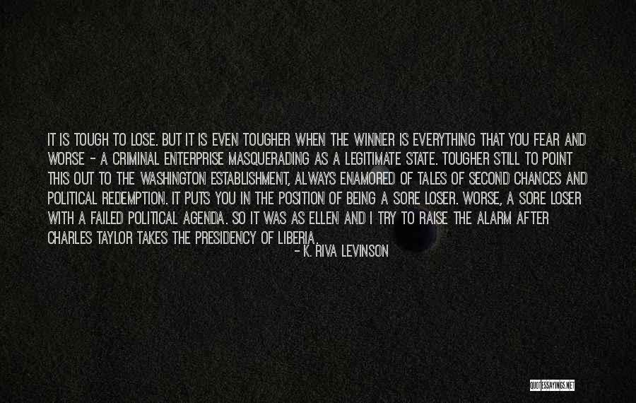 Winner And Loser Quotes By K. Riva Levinson Winner And Loser Quotes By K. Riva Levinson