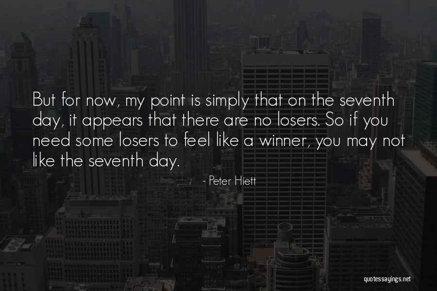 Winner Is Winner Quotes By Peter Hiett Winner Is Winner Quotes By Peter Hiett