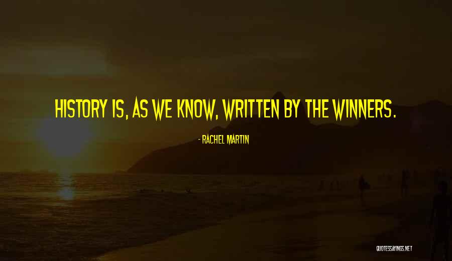 Winner Is Winner Quotes By Rachel Martin Winner Is Winner Quotes By Rachel Martin