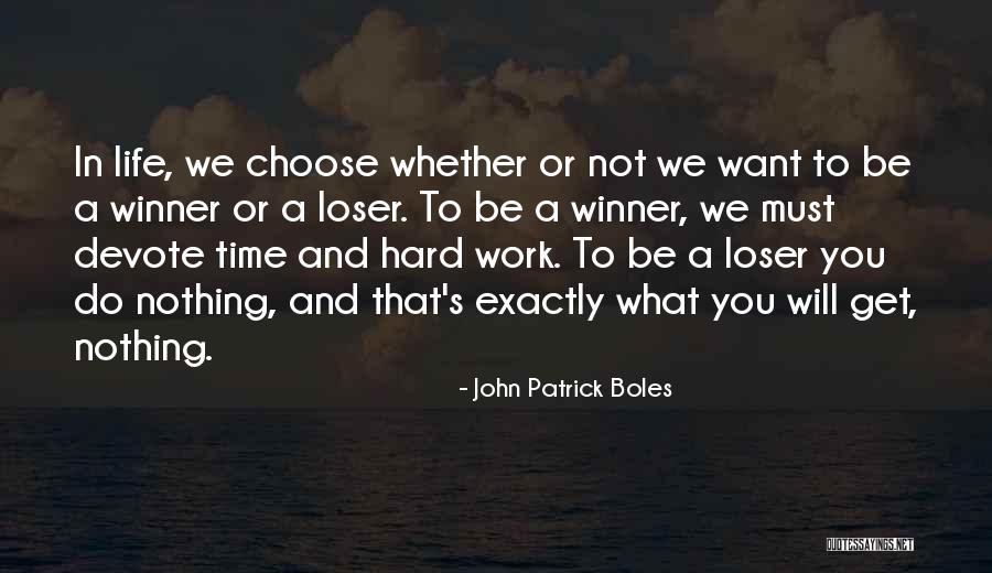 Winner Quotes By John Patrick Boles