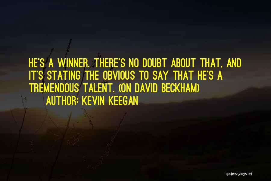 Winner Quotes By Kevin Keegan