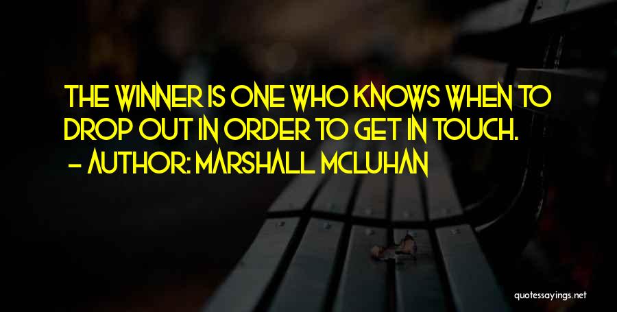 Winner Quotes By Marshall McLuhan
