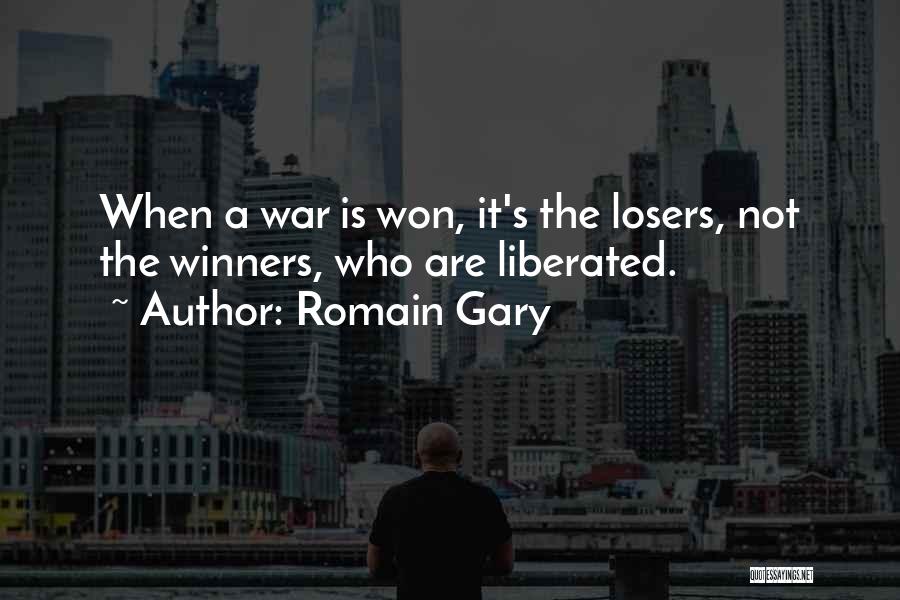 Winner Vs Loser Quotes By Romain Gary