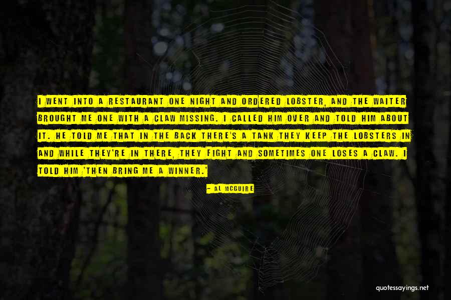 Winner Winner Quotes By Al McGuire Winner Winner Quotes By Al McGuire