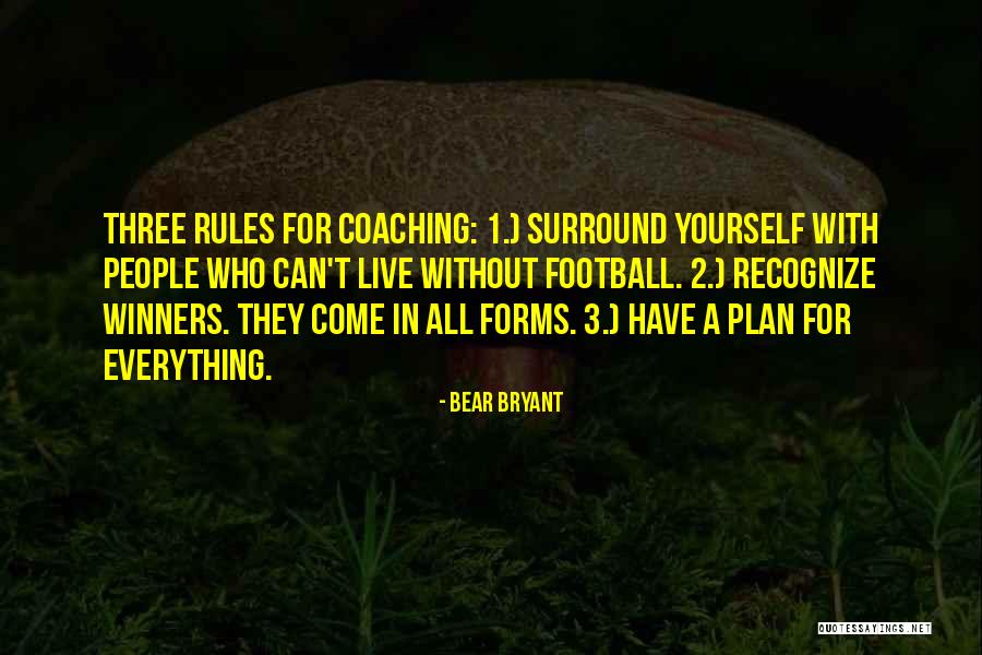 Winners Football Quotes By Bear Bryant Winners Football Quotes By Bear Bryant