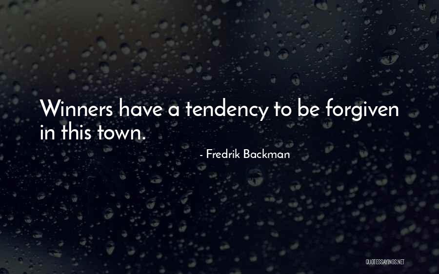 Winners In Sports Quotes By Fredrik Backman Winners In Sports Quotes By Fredrik Backman
