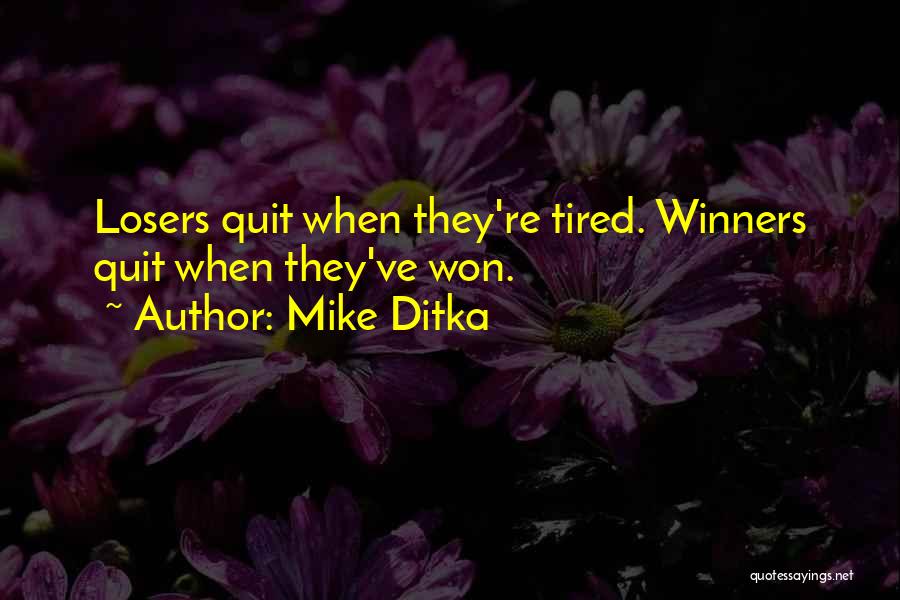 Winners In Sports Quotes By Mike Ditka
