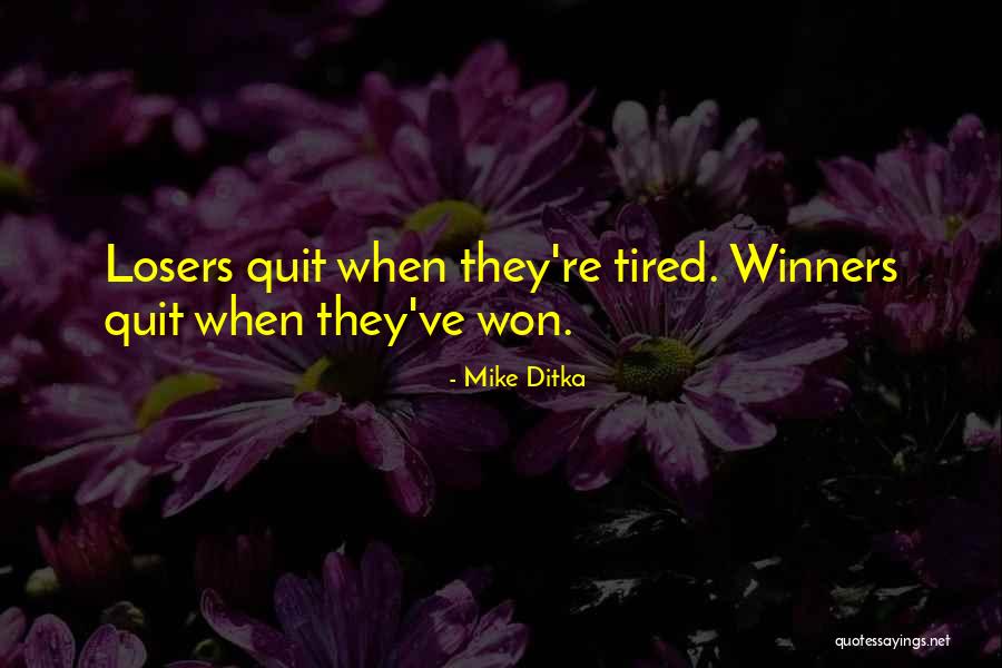 Winners In Sports Quotes By Mike Ditka