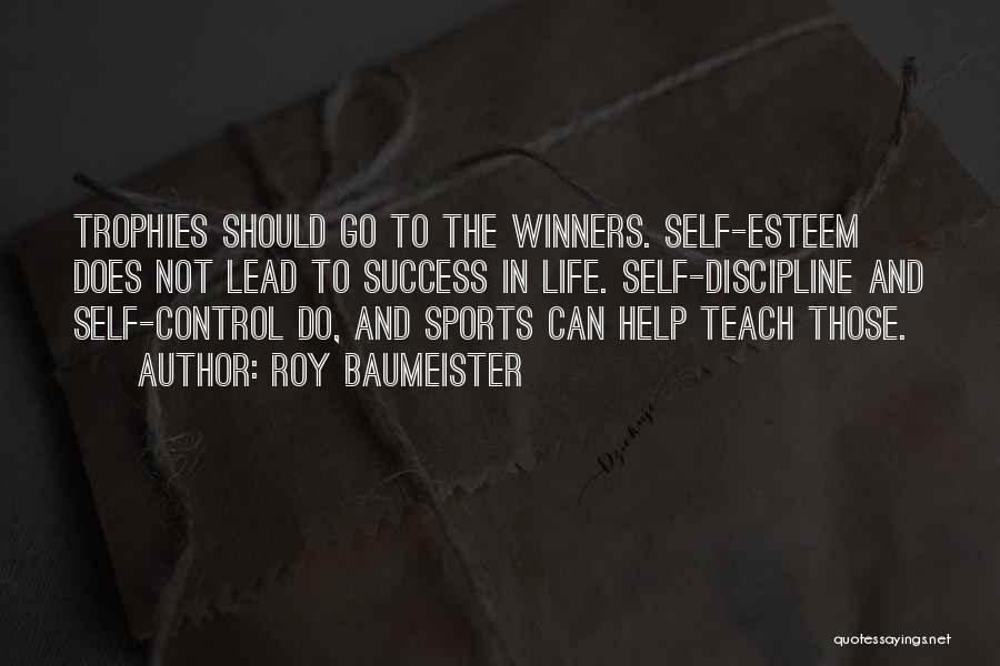Winners In Sports Quotes By Roy Baumeister