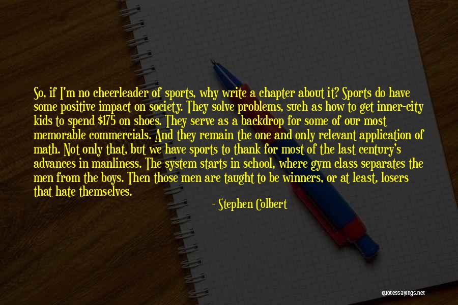 Winners In Sports Quotes By Stephen Colbert