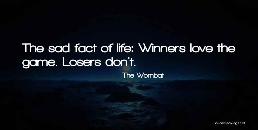 Winners In Sports Quotes By The Wombat Winners In Sports Quotes By The Wombat