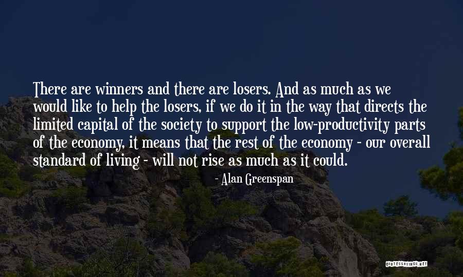 Winners Losers Quotes By Alan Greenspan Winners Losers Quotes By Alan Greenspan