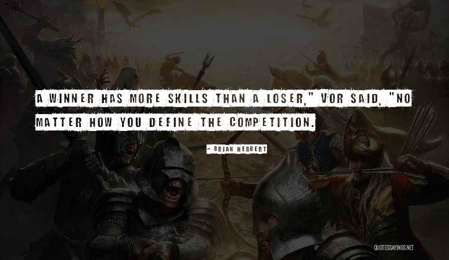 Winners Losers Quotes By Brian Herbert Winners Losers Quotes By Brian Herbert