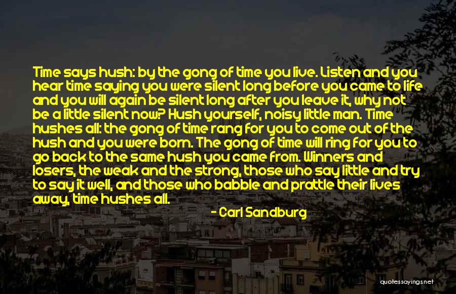 Winners Losers Quotes By Carl Sandburg Winners Losers Quotes By Carl Sandburg