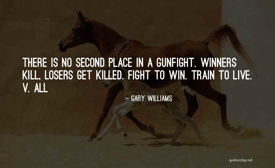 Winners Losers Quotes By Gary Williams Winners Losers Quotes By Gary Williams