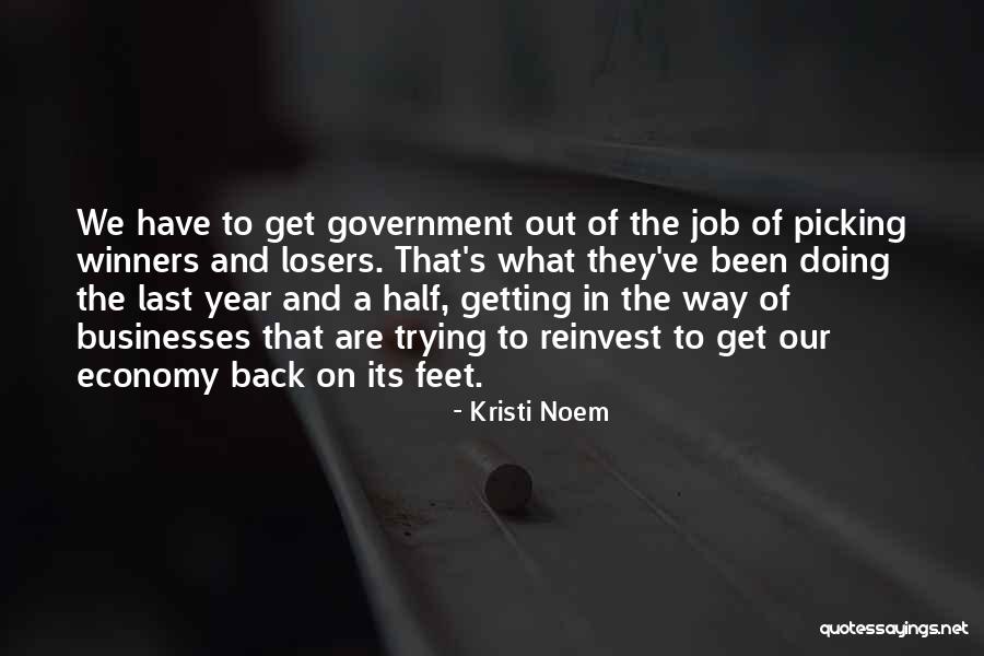 Winners Losers Quotes By Kristi Noem Winners Losers Quotes By Kristi Noem