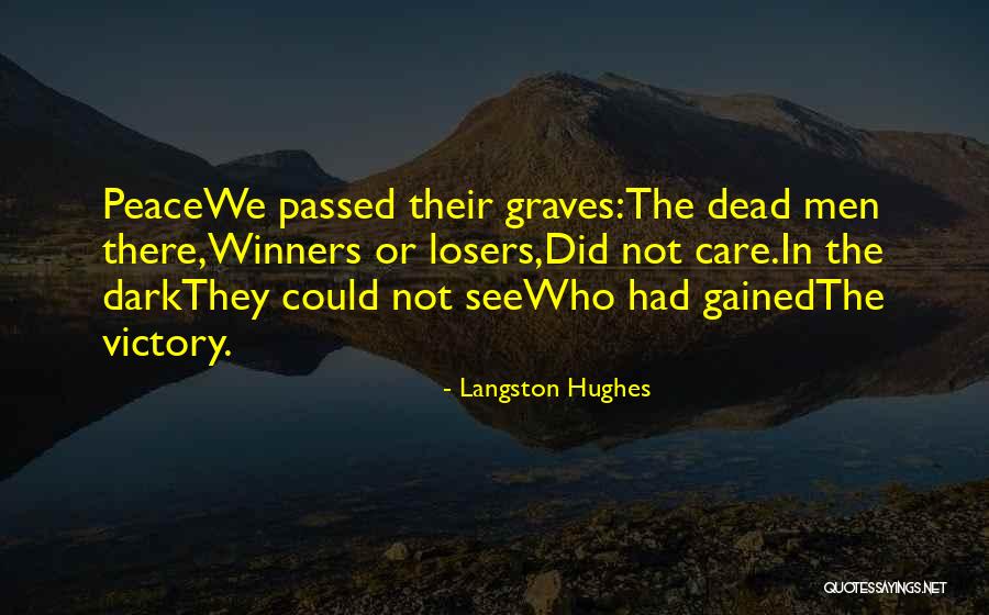 Winners Losers Quotes By Langston Hughes Winners Losers Quotes By Langston Hughes