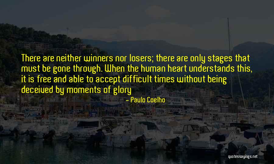 Winners Losers Quotes By Paulo Coelho Winners Losers Quotes By Paulo Coelho