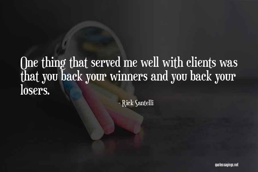 Winners Losers Quotes By Rick Santelli Winners Losers Quotes By Rick Santelli
