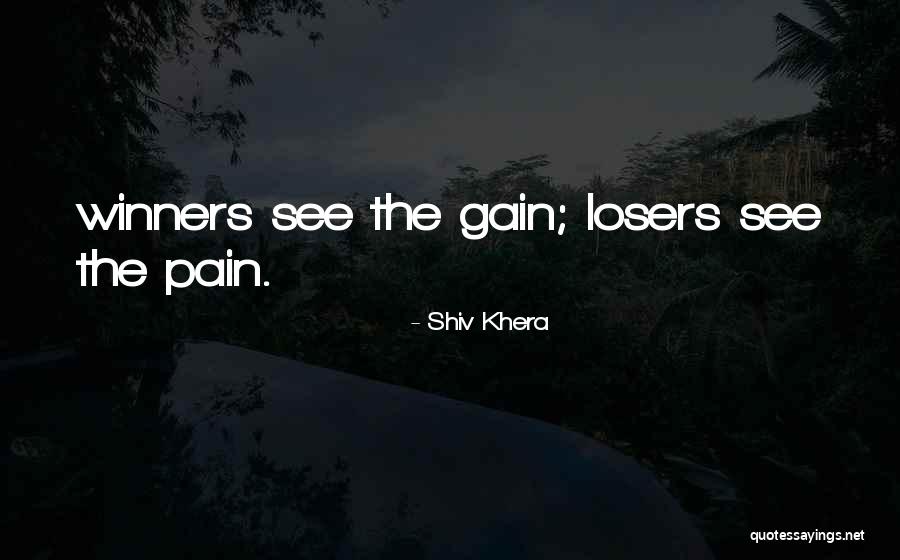 Winners Losers Quotes By Shiv Khera Winners Losers Quotes By Shiv Khera