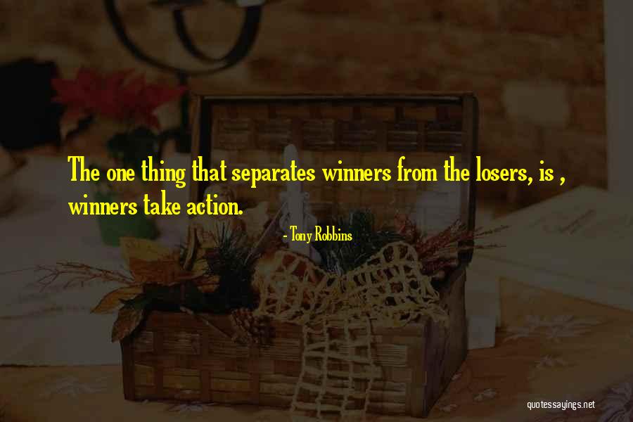 Winners Losers Quotes By Tony Robbins Winners Losers Quotes By Tony Robbins