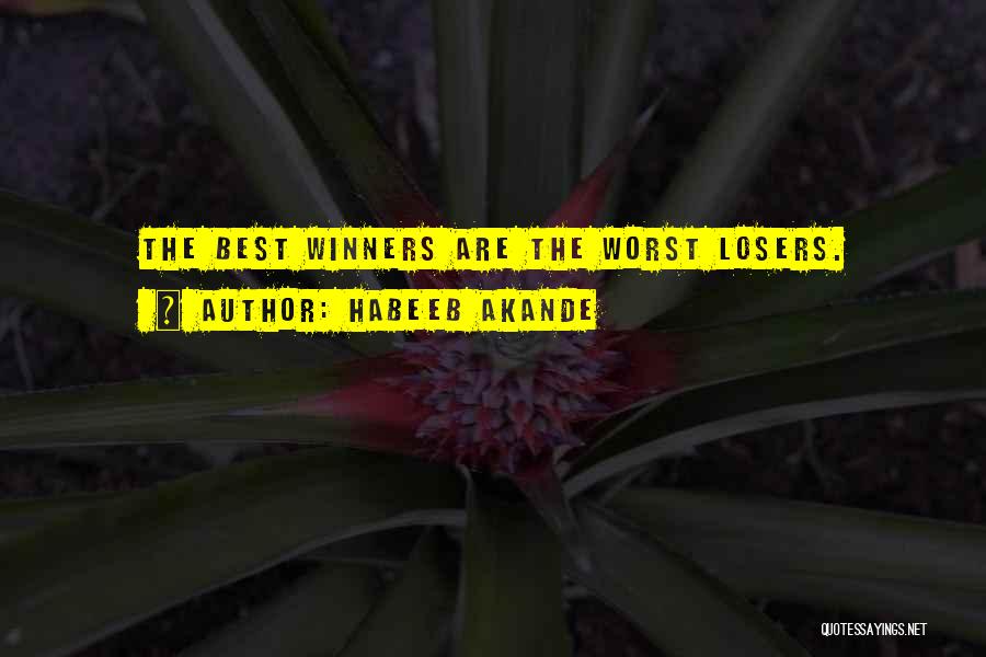 Winners Losing Quotes By Habeeb Akande