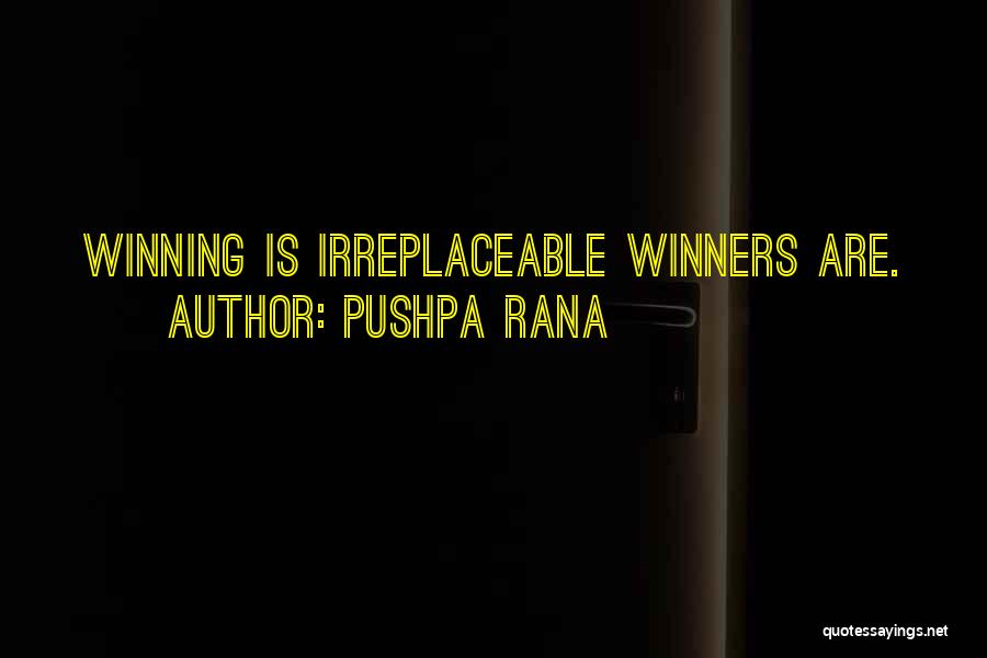 Winners Vs Losers Quotes By Pushpa Rana