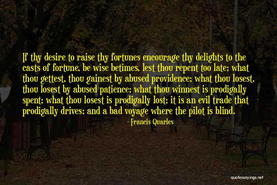 Winnest Quotes By Francis Quarles Winnest Quotes By Francis Quarles