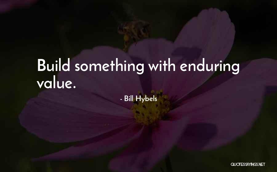 Winnetou 3 Quotes By Bill Hybels