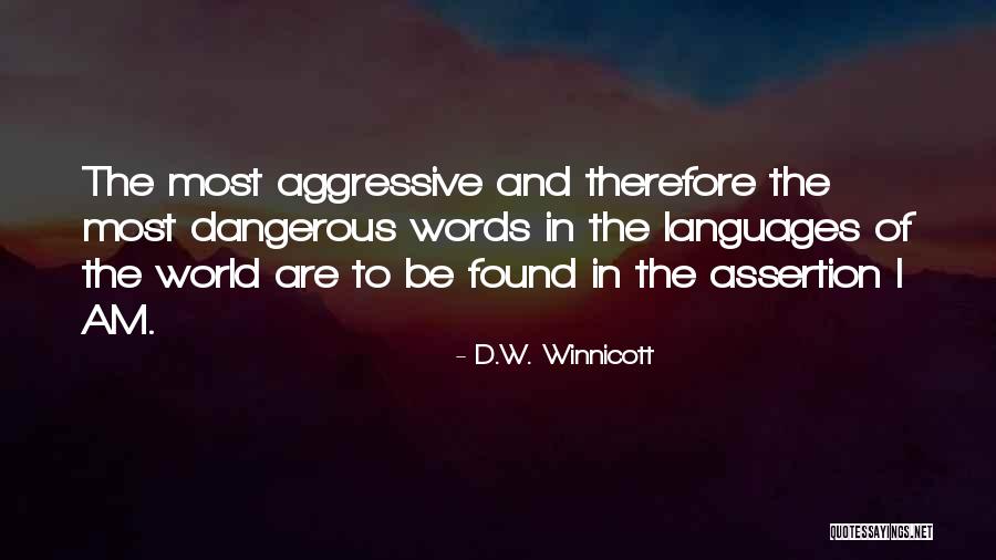 Winnicott Quotes By D.W. Winnicott