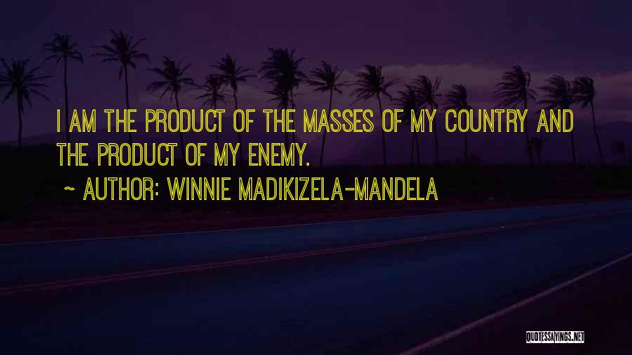 Winnie Madikizela Quotes By Winnie Madikizela-Mandela