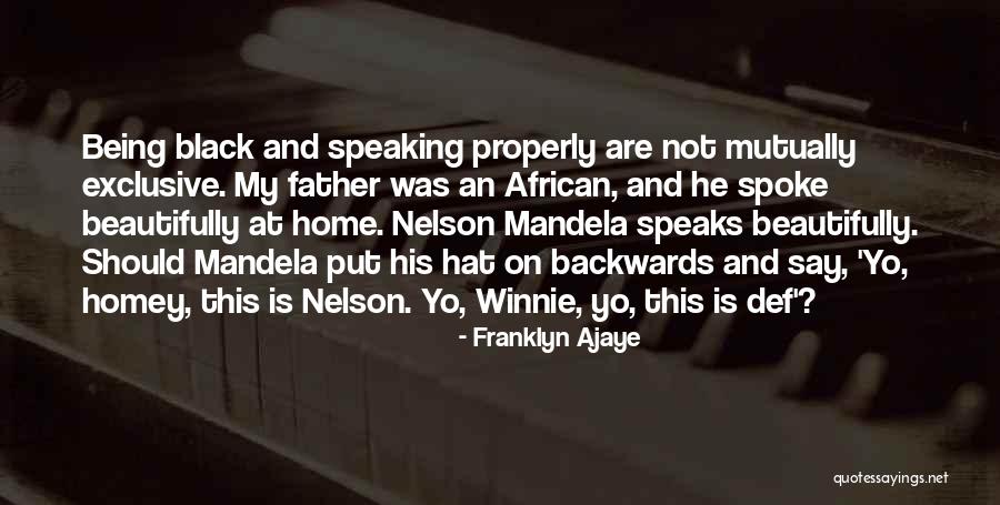 Winnie Mandela Quotes By Franklyn Ajaye