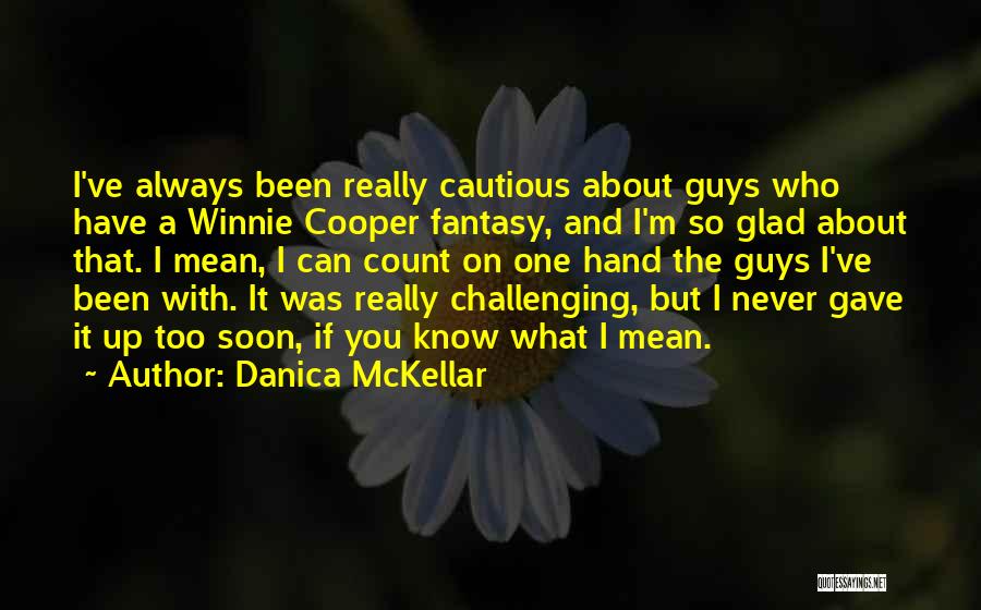 Winnie Quotes By Danica McKellar