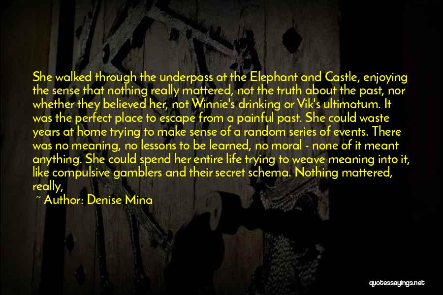 Winnie Quotes By Denise Mina