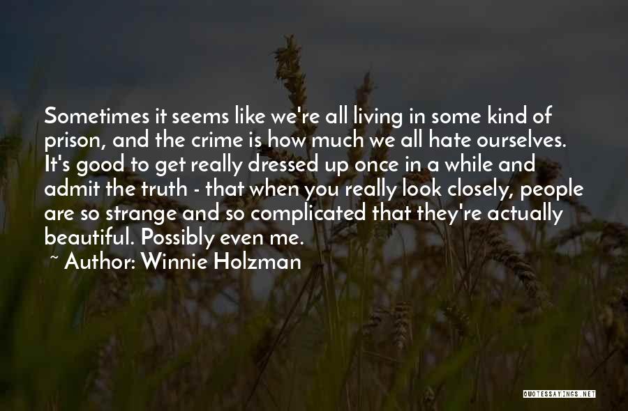 Winnie Quotes By Winnie Holzman