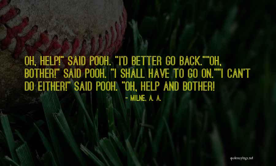 Winnie The Pooh Milne Quotes By Milne, A. A. Winnie The Pooh Milne Quotes By Milne, A. A.