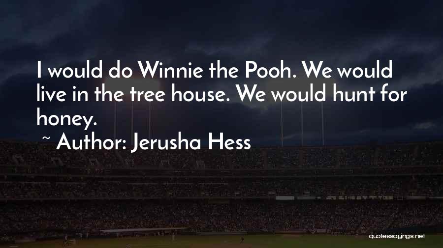 Winnie The Pooh Quotes By Jerusha Hess