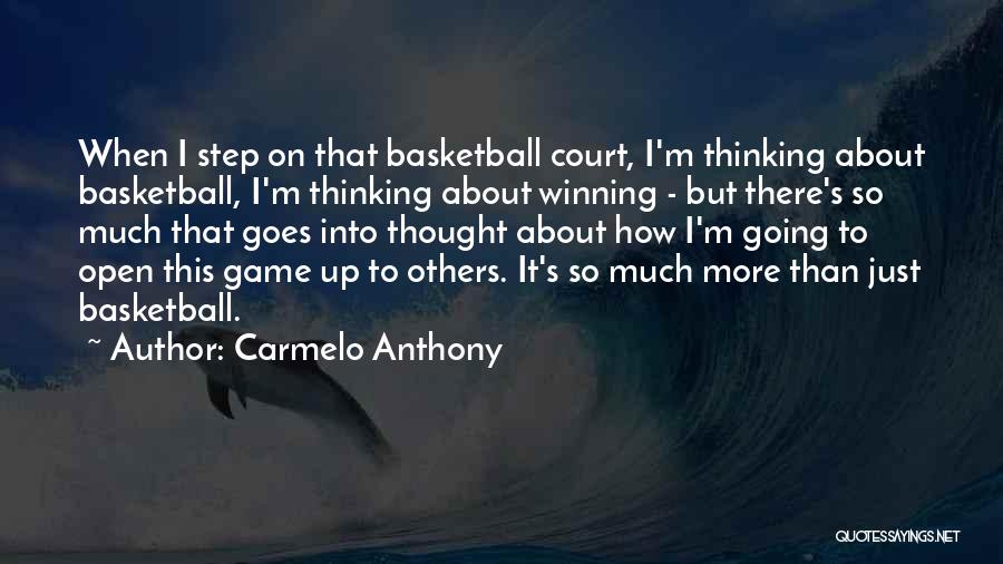 Winning A Basketball Game Quotes By Carmelo Anthony