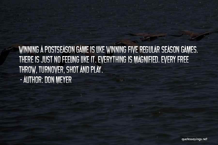 Winning A Basketball Game Quotes By Don Meyer