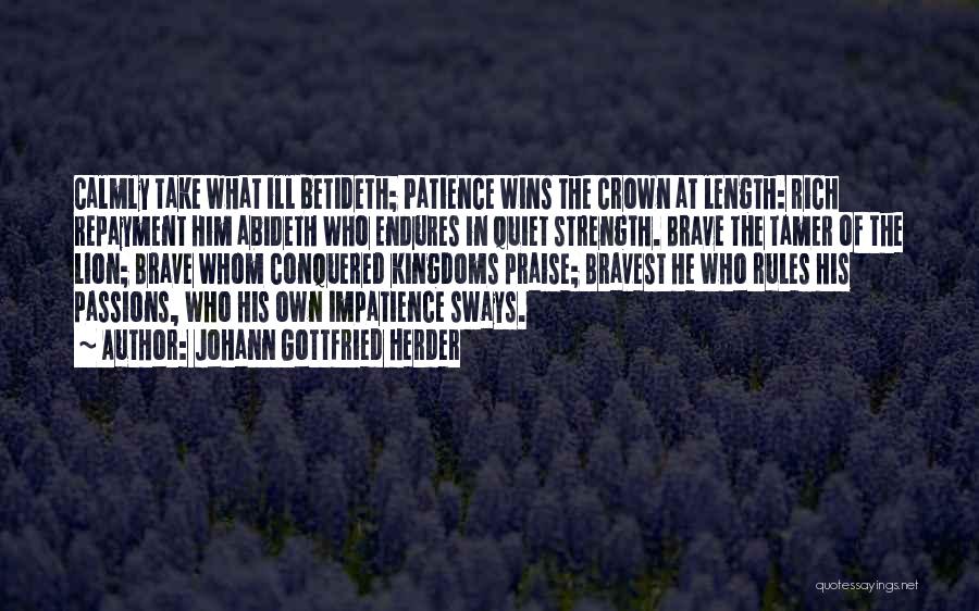 Winning A Crown Quotes By Johann Gottfried Herder