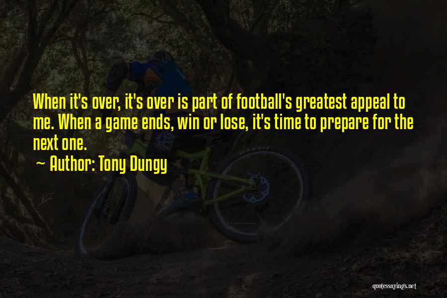 Winning A Football Game Quotes By Tony Dungy