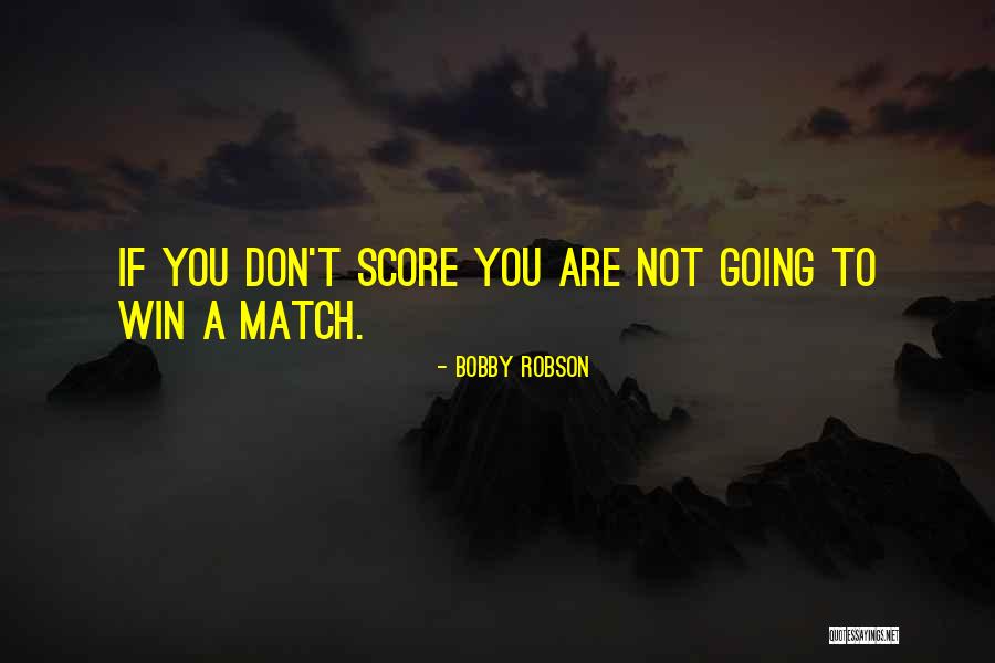 Winning A Football Match Quotes By Bobby Robson