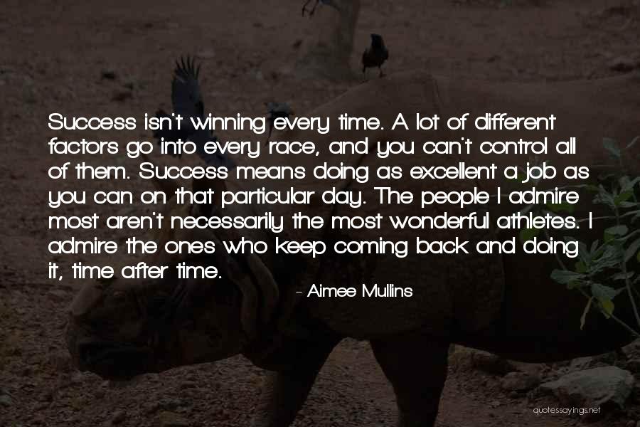 Winning A Race Quotes By Aimee Mullins Winning A Race Quotes By Aimee Mullins