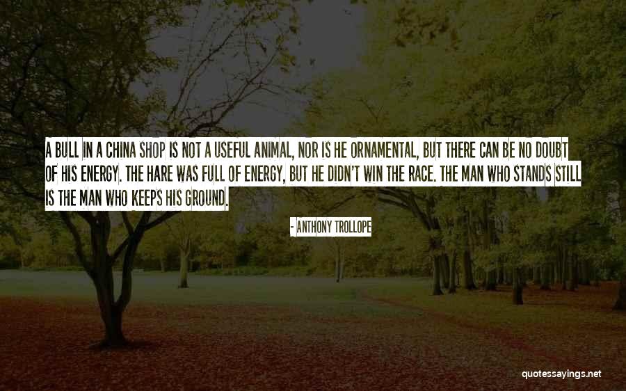 Winning A Race Quotes By Anthony Trollope Winning A Race Quotes By Anthony Trollope