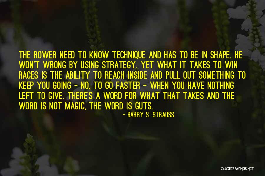Winning A Race Quotes By Barry S. Strauss Winning A Race Quotes By Barry S. Strauss
