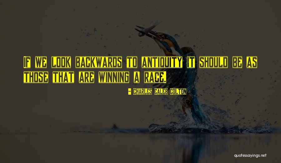 Winning A Race Quotes By Charles Caleb Colton Winning A Race Quotes By Charles Caleb Colton