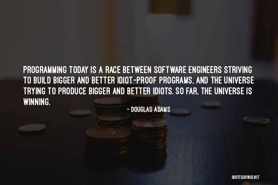 Winning A Race Quotes By Douglas Adams Winning A Race Quotes By Douglas Adams